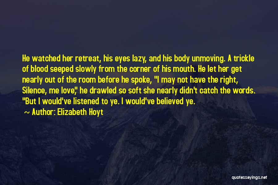 Scandalous Love Quotes By Elizabeth Hoyt Scandalous Love Quotes By Elizabeth Hoyt