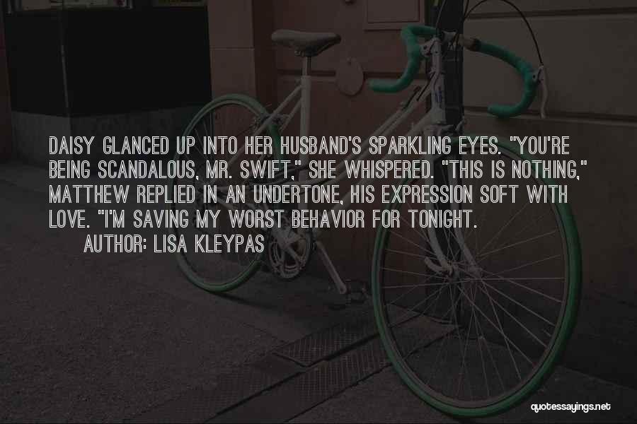 Scandalous Love Quotes By Lisa Kleypas Scandalous Love Quotes By Lisa Kleypas
