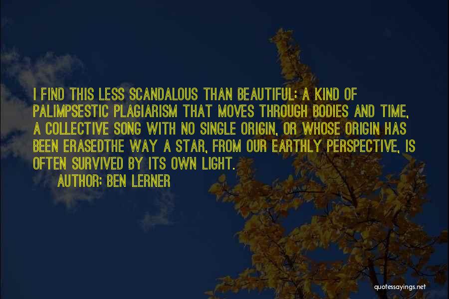 Scandalous Quotes By Ben Lerner