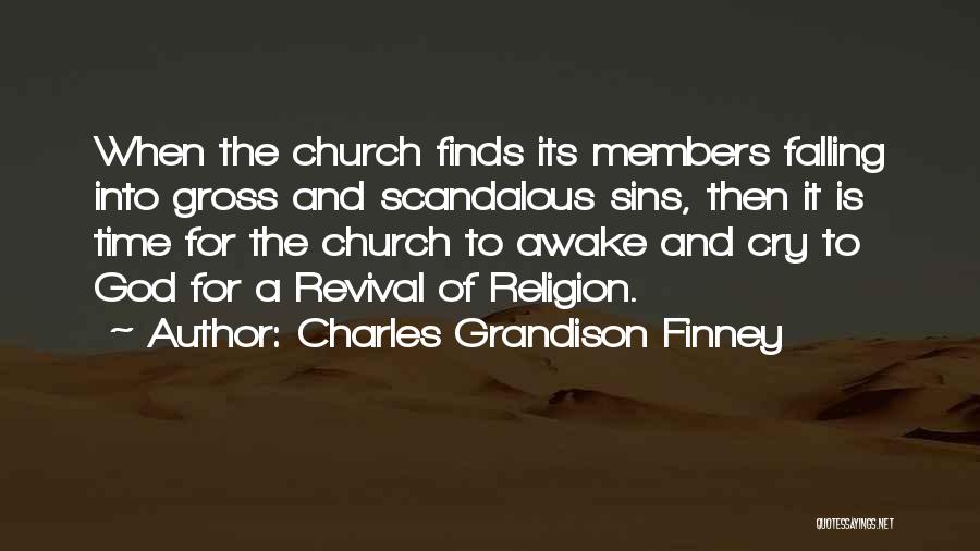 Scandalous Quotes By Charles Grandison Finney