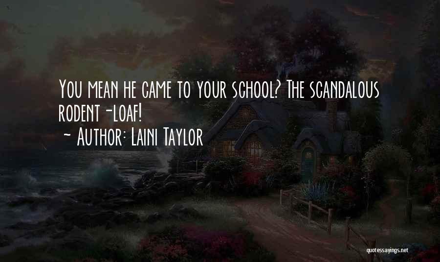 Scandalous Quotes By Laini Taylor