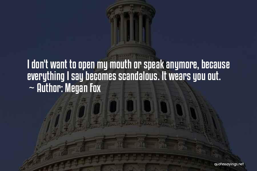 Scandalous Quotes By Megan Fox