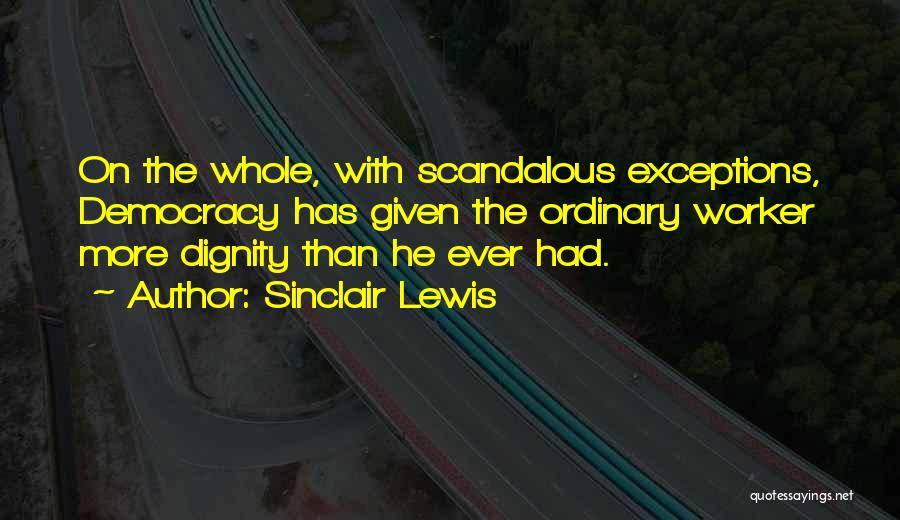 Scandalous Quotes By Sinclair Lewis