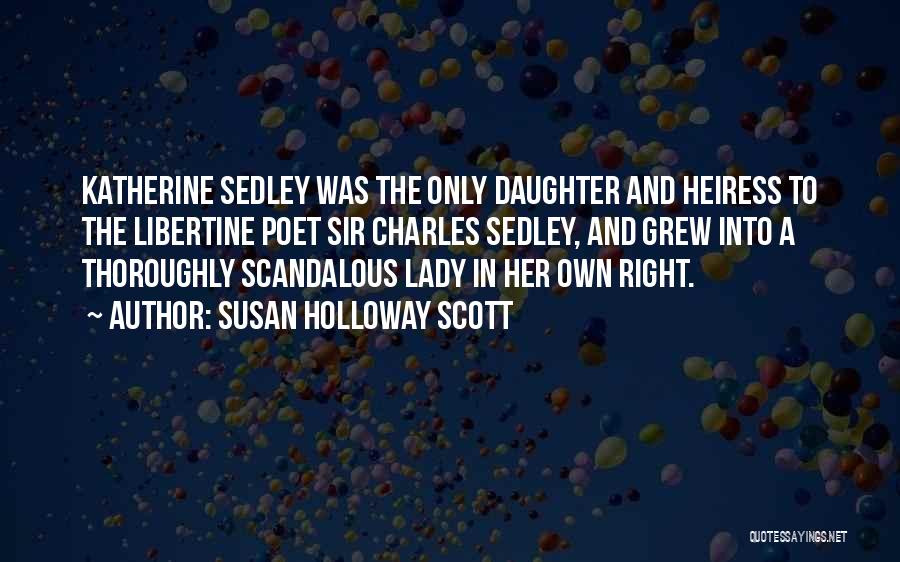 Scandalous Quotes By Susan Holloway Scott