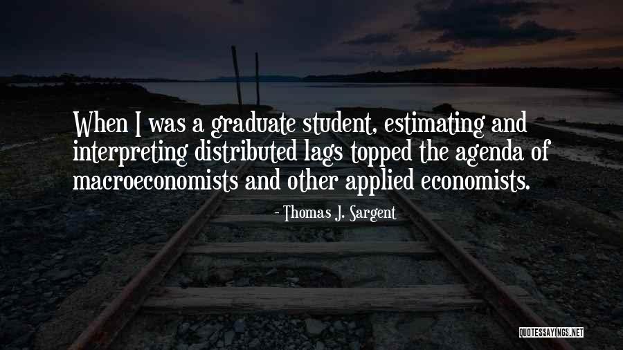 Scandariato Group Quotes By Thomas J. Sargent Scandariato Group Quotes By Thomas J. Sargent
