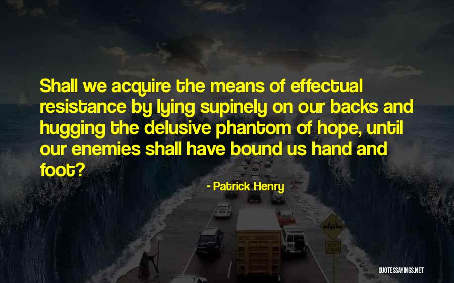 Scanderbeg Ring Quotes By Patrick Henry Scanderbeg Ring Quotes By Patrick Henry