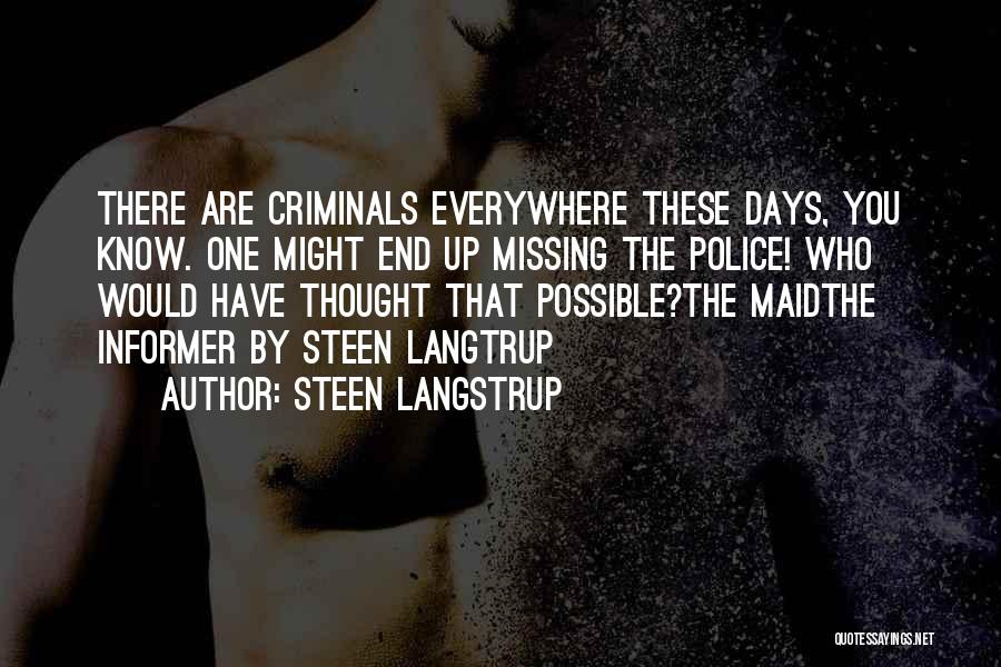 Scandinavian Crime Fiction Quotes By Steen Langstrup