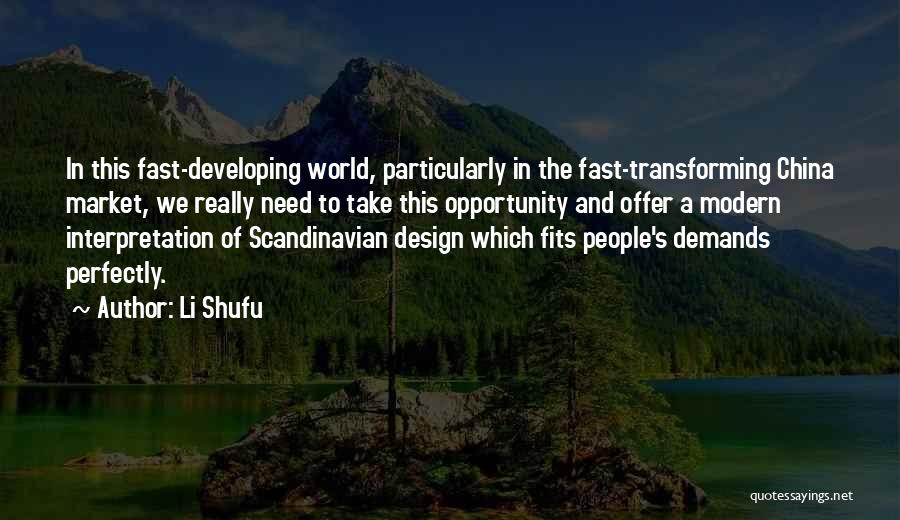 Scandinavian Design Quotes By Li Shufu