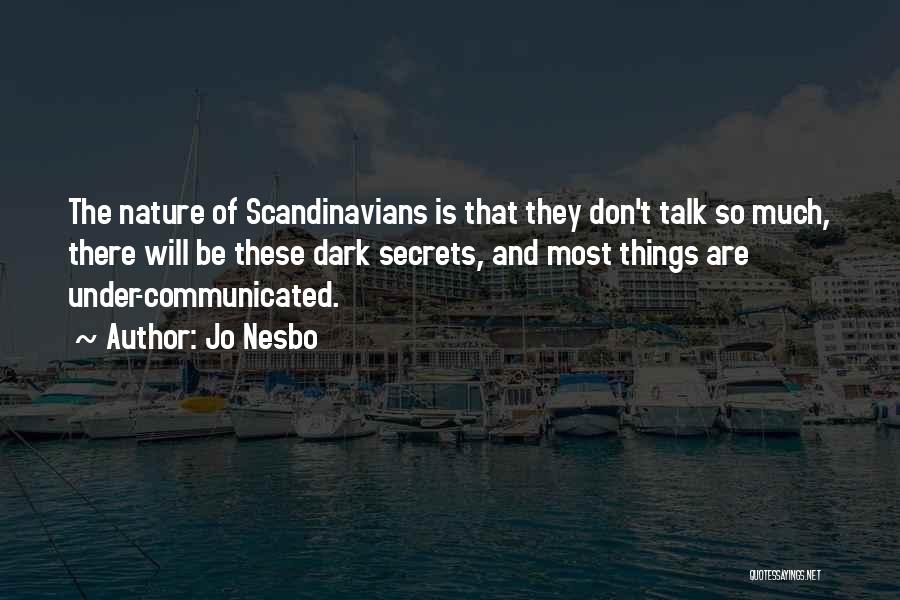 Scandinavians Quotes By Jo Nesbo