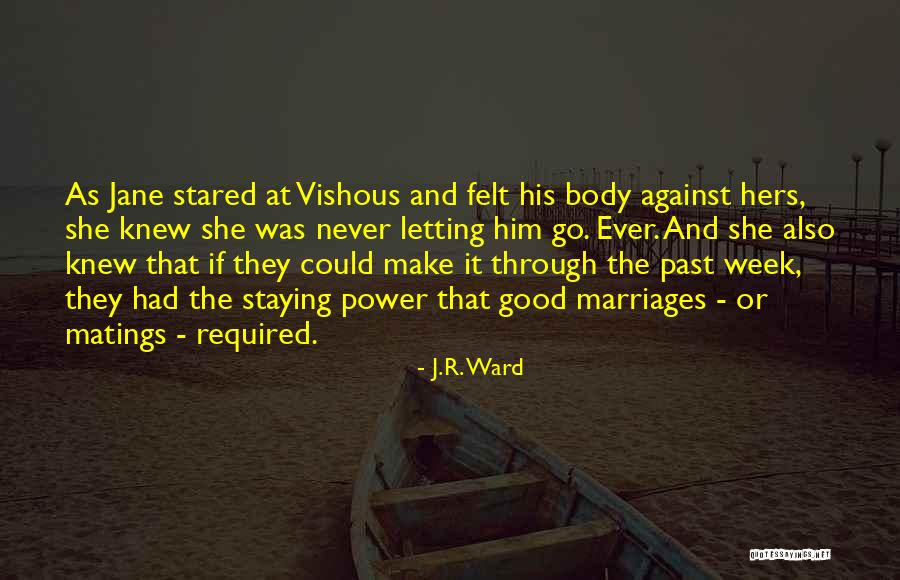 Scandola Cosmetics Quotes By J.R. Ward Scandola Cosmetics Quotes By J.R. Ward