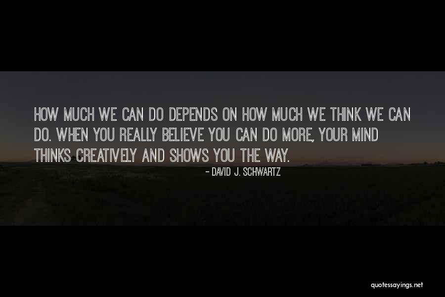 Scanlan High School Quotes By David J. Schwartz Scanlan High School Quotes By David J. Schwartz