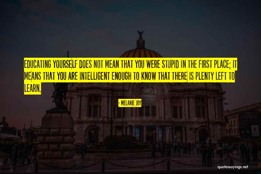 Scannapieco Quotes By Melanie Joy Scannapieco Quotes By Melanie Joy