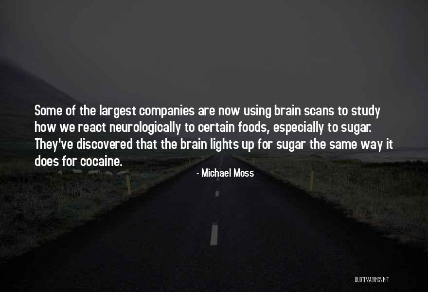 Scans Quotes By Michael Moss Scans Quotes By Michael Moss