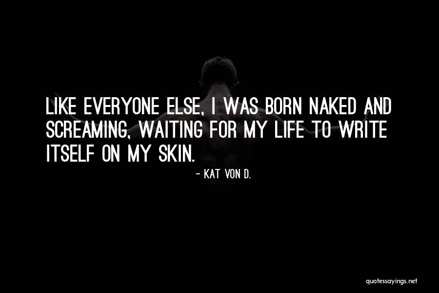Scansource Quotes By Kat Von D. Scansource Quotes By Kat Von D.
