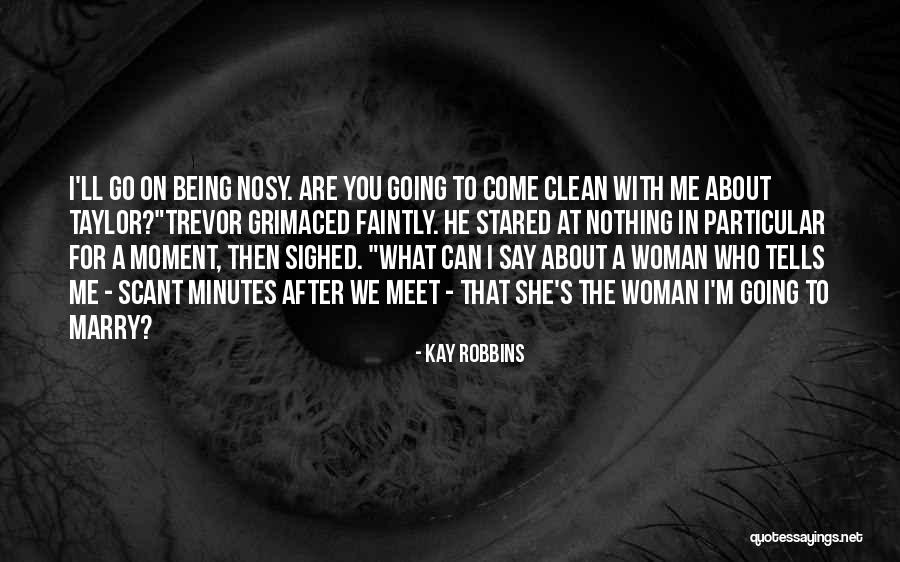 Scant Quotes By Kay Robbins