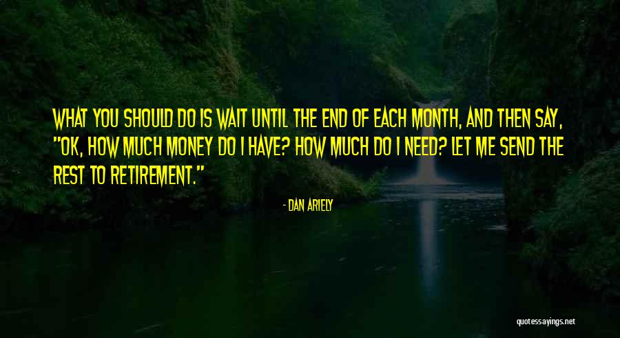 Scaoileadh Quotes By Dan Ariely Scaoileadh Quotes By Dan Ariely
