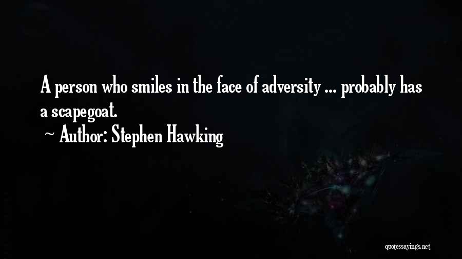 Scapegoat Quotes By Stephen Hawking