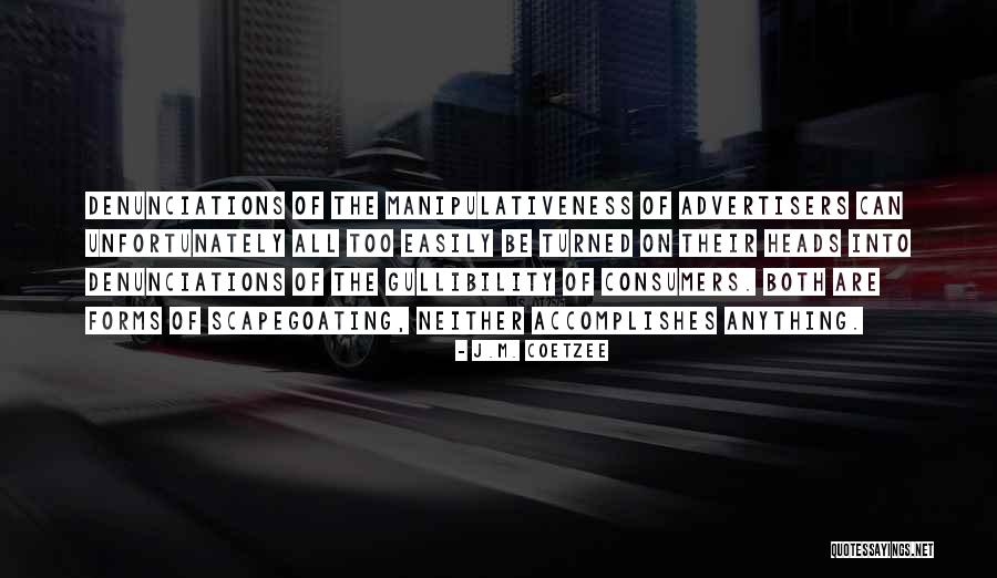 Scapegoating Quotes By J.M. Coetzee Scapegoating Quotes By J.M. Coetzee