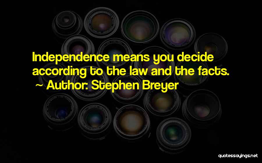 Scapini Ent Quotes By Stephen Breyer