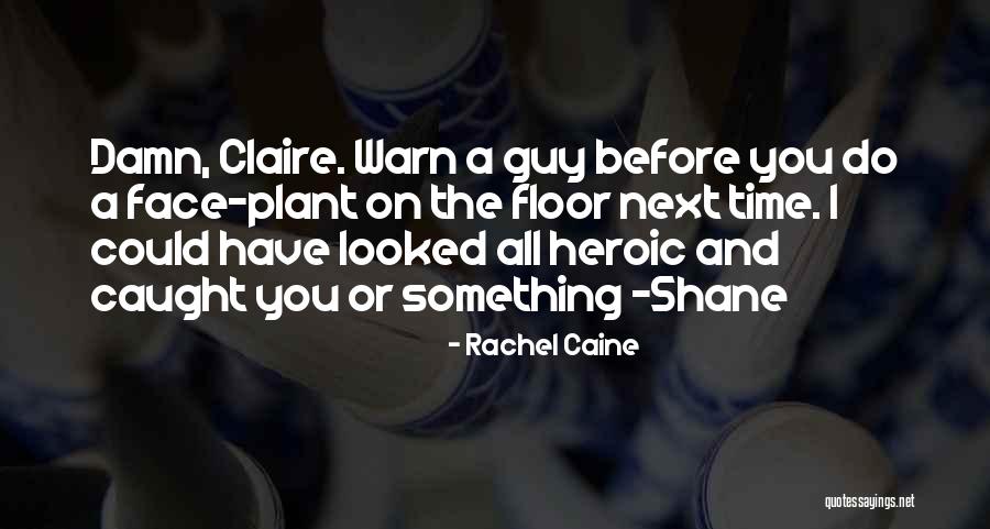 Scapulae Quotes By Rachel Caine Scapulae Quotes By Rachel Caine
