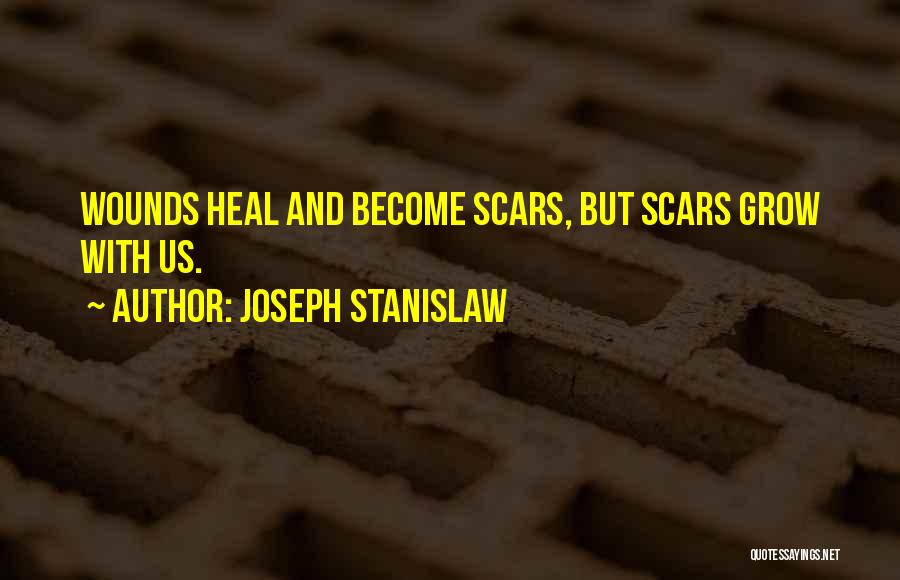 Scar Quotes By Joseph Stanislaw