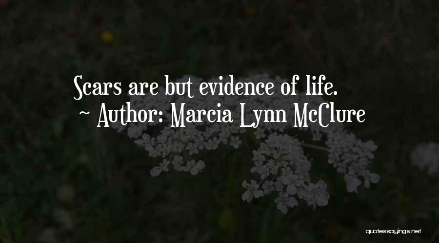 Scar Quotes By Marcia Lynn McClure