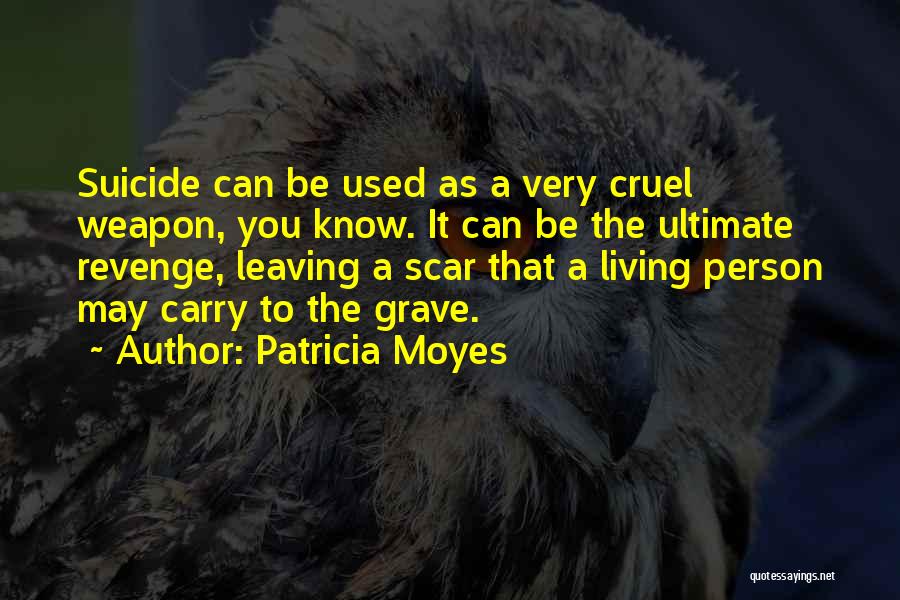 Scar Quotes By Patricia Moyes