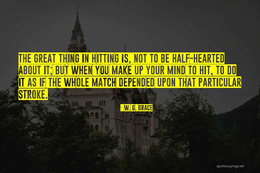Scarabelli Ghini Quotes By W. G. Grace Scarabelli Ghini Quotes By W. G. Grace