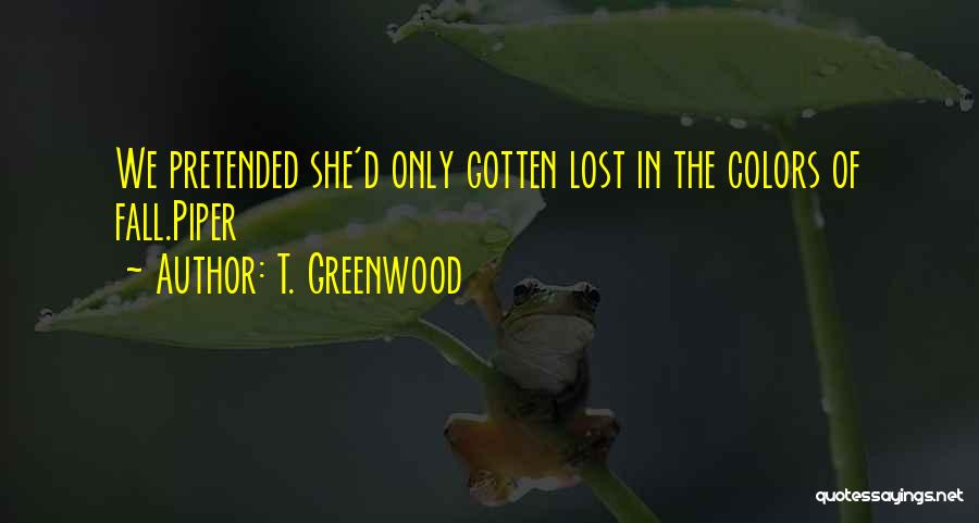 Scarabeo Quotes By T. Greenwood