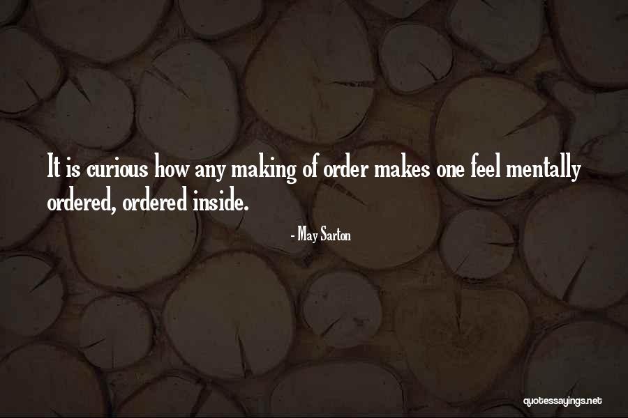 Scarafaggi Sca Quotes By May Sarton Scarafaggi Sca Quotes By May Sarton