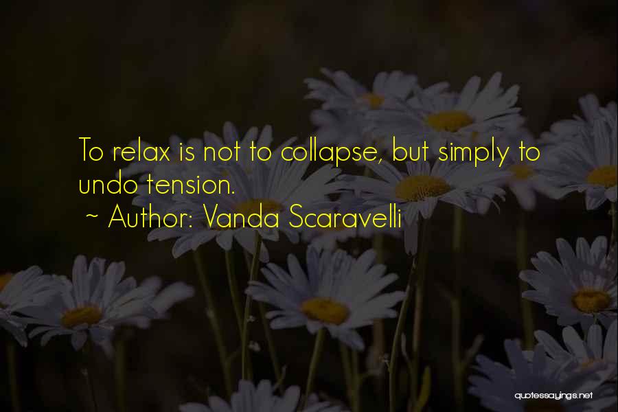 Scaravelli Quotes By Vanda Scaravelli