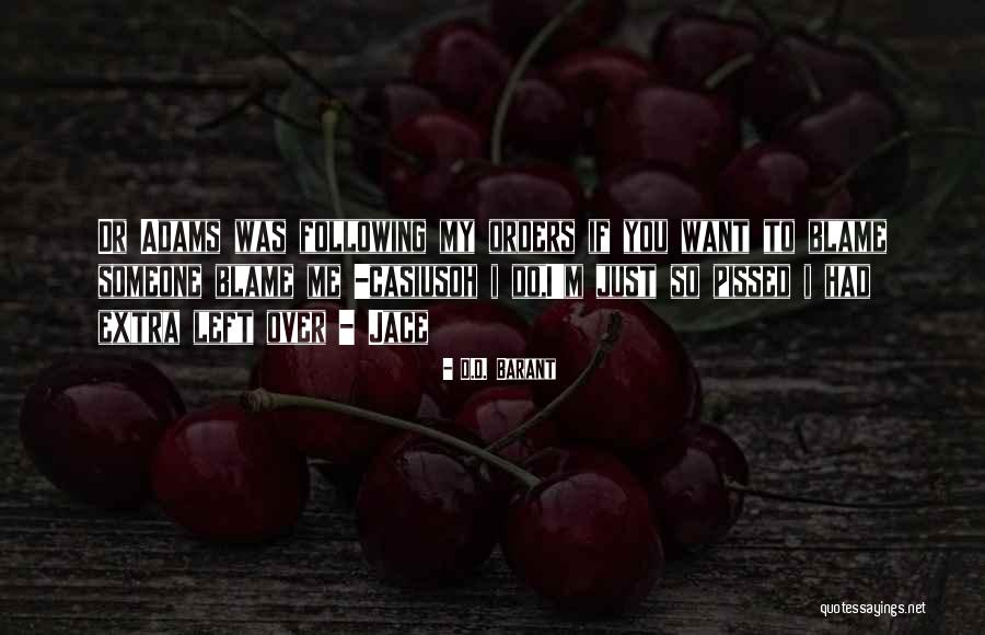 Scarcasm Quotes By D.D. Barant Scarcasm Quotes By D.D. Barant