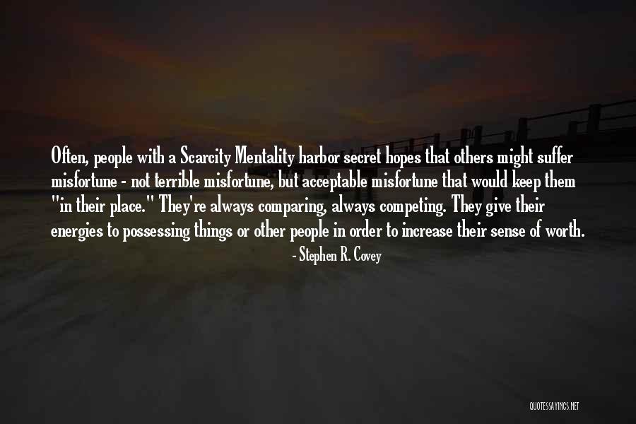 Scarcity Mentality Quotes By Stephen R. Covey Scarcity Mentality Quotes By Stephen R. Covey