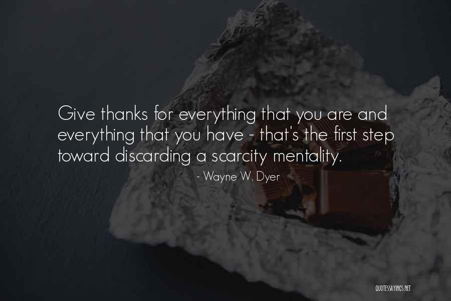 Scarcity Mentality Quotes By Wayne W. Dyer Scarcity Mentality Quotes By Wayne W. Dyer