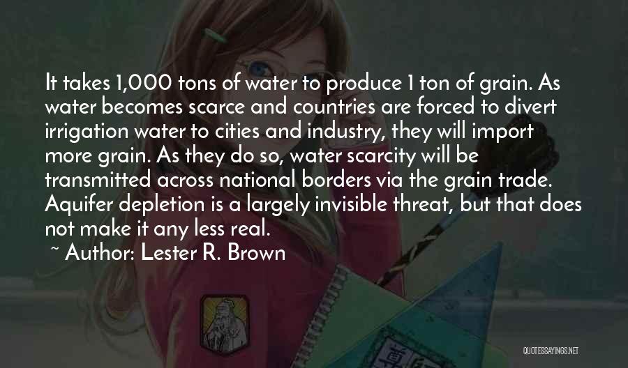 Scarcity Of Water Quotes By Lester R. Brown