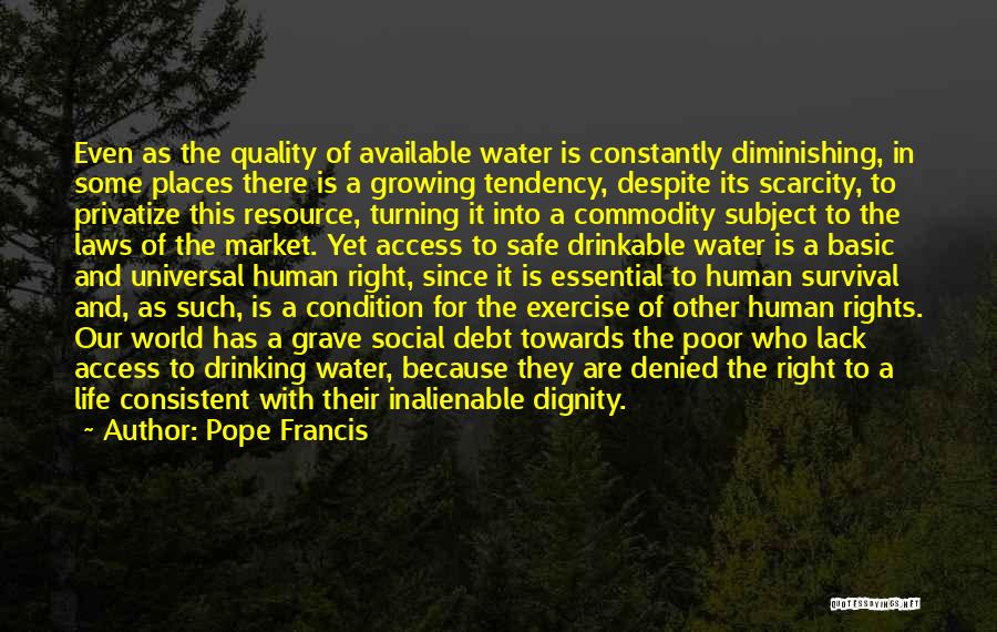 Scarcity Of Water Quotes By Pope Francis
