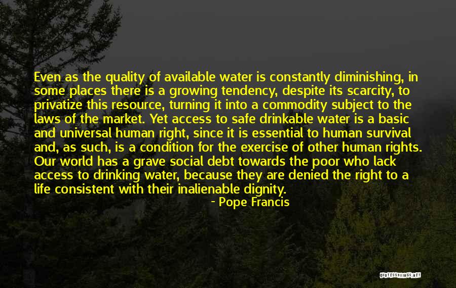 Scarcity Of Water Quotes By Pope Francis