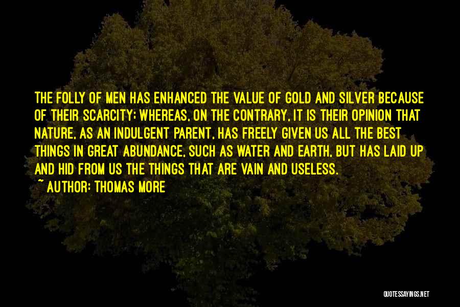 Scarcity Of Water Quotes By Thomas More