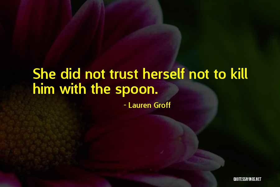 Scarde Quotes By Lauren Groff Scarde Quotes By Lauren Groff