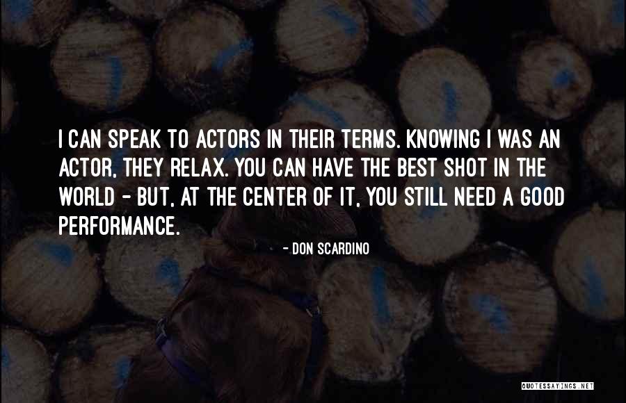 Scardino Quotes By Don Scardino Scardino Quotes By Don Scardino