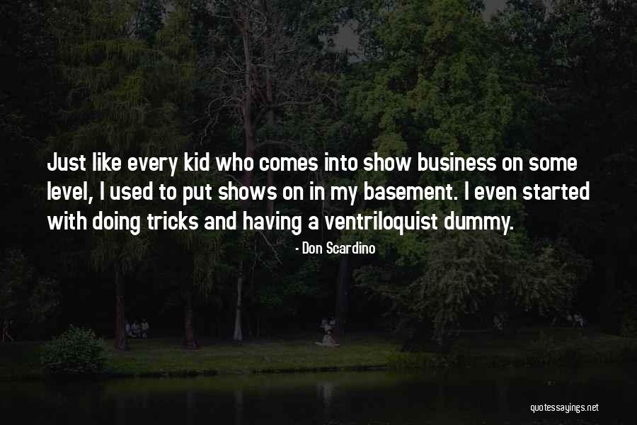 Scardino Quotes By Don Scardino Scardino Quotes By Don Scardino
