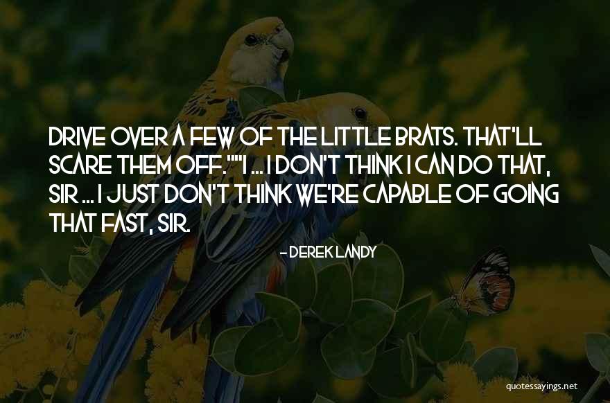Scare Off Quotes By Derek Landy Scare Off Quotes By Derek Landy