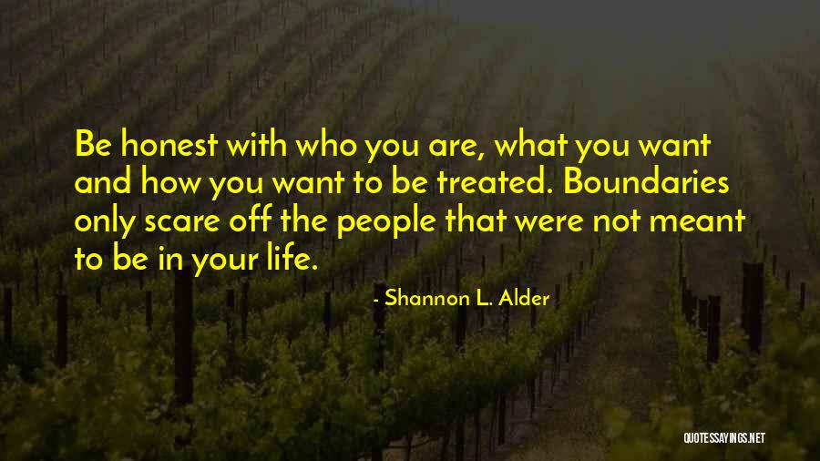 Scare Off Quotes By Shannon L. Alder Scare Off Quotes By Shannon L. Alder