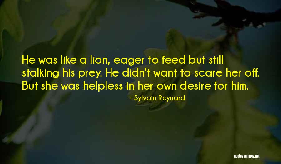 Scare Off Quotes By Sylvain Reynard Scare Off Quotes By Sylvain Reynard