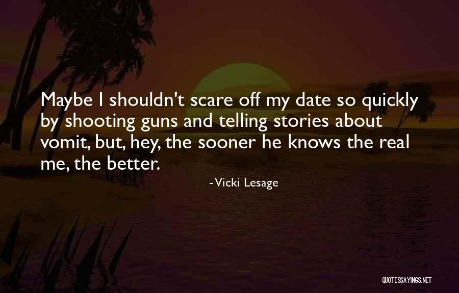 Scare Off Quotes By Vicki Lesage Scare Off Quotes By Vicki Lesage