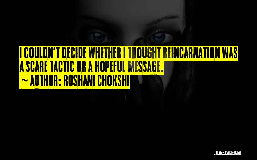 Scare Tactic Quotes By Roshani Chokshi