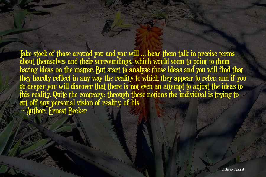 Scarecrows Quotes By Ernest Becker