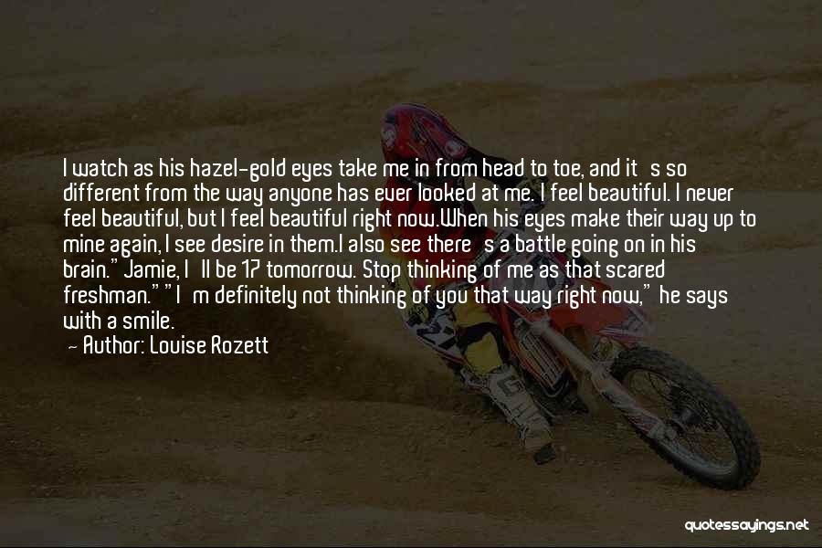 Scared Eyes Quotes By Louise Rozett