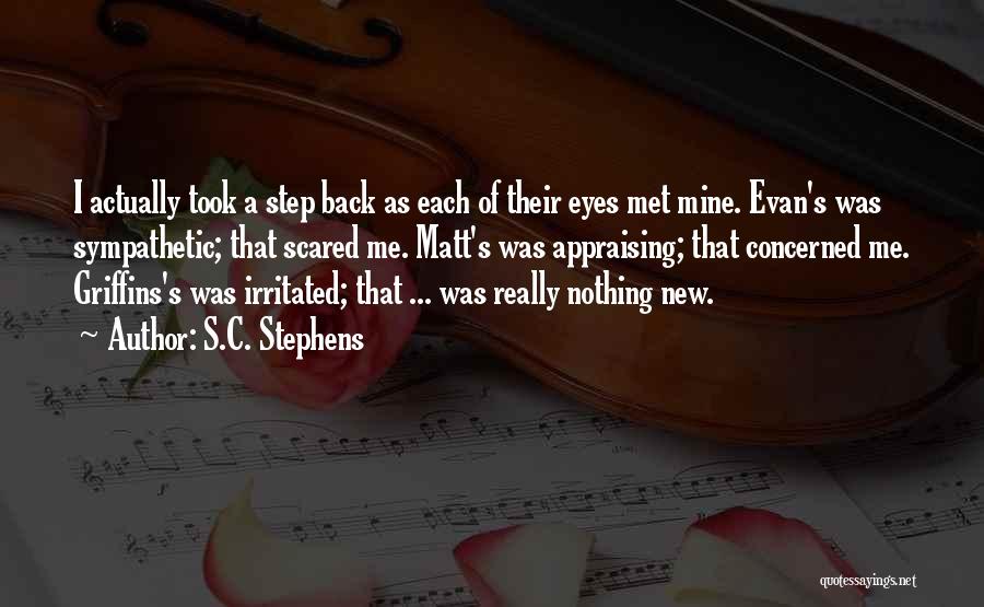 Scared Eyes Quotes By S.C. Stephens