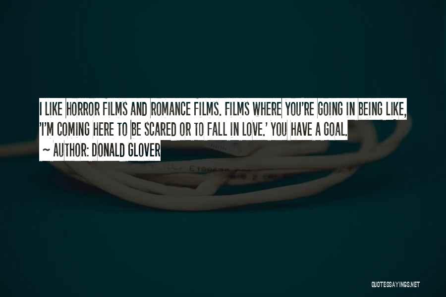 Scared Falling In Love Quotes By Donald Glover